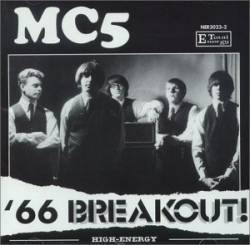 MC5 : '66 Break Out!